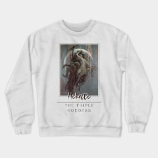 Hekate, The Triple Goddess Crewneck Sweatshirt